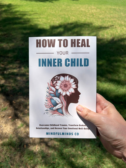 How To Heal Your Inner Child - Paperback